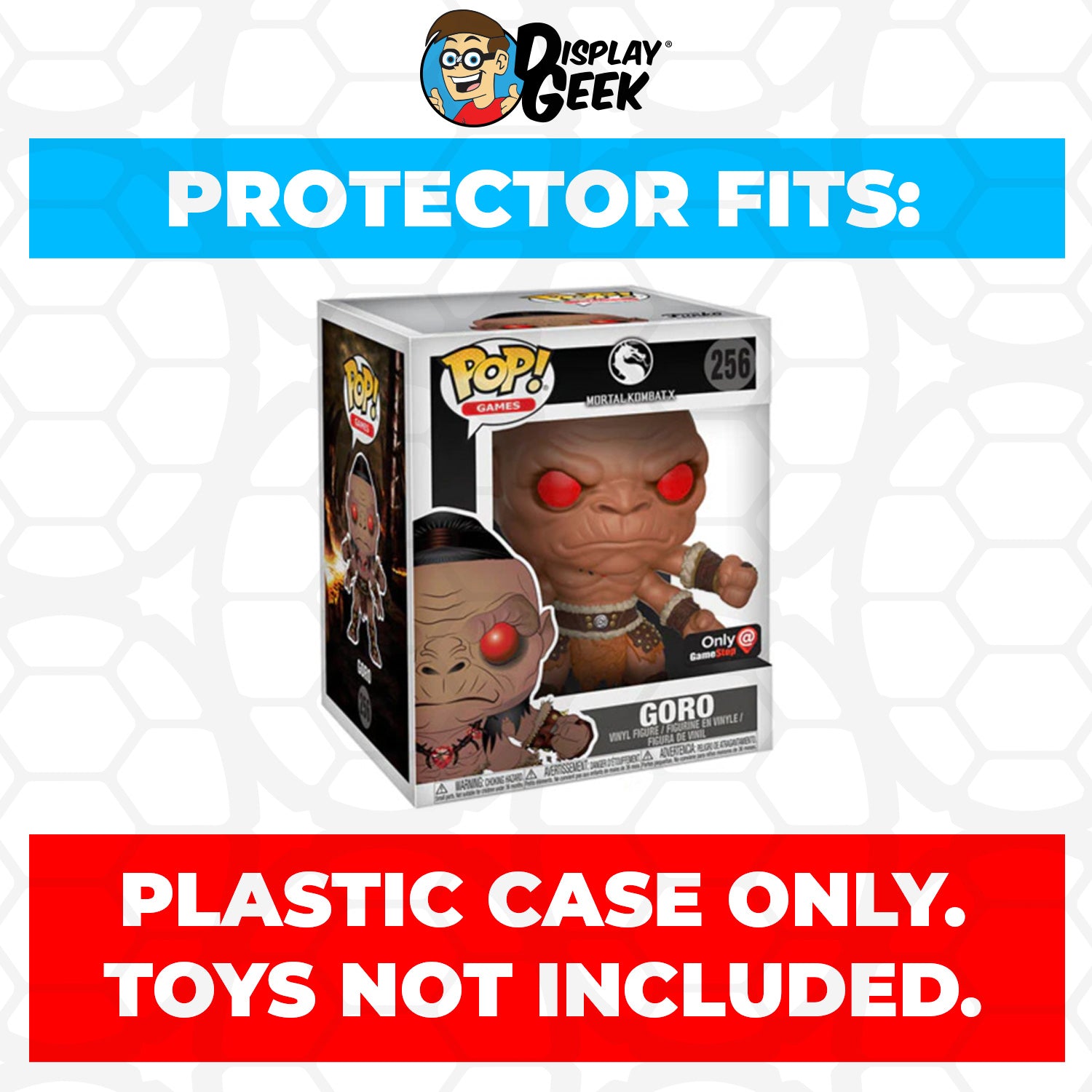 Pop Protector for 6 inch Goro #256 Super Funko Pop